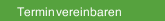 Termin vereinbaren